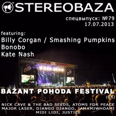 Stereobaza на Bažant Pohoda Festival 2013 (SK)