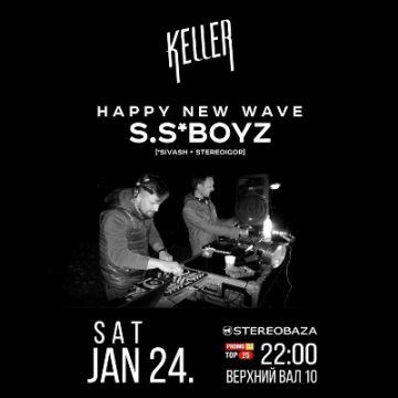 S.S*BOYZ «Happy New Wave» @Keller Суб, 24/01/2015