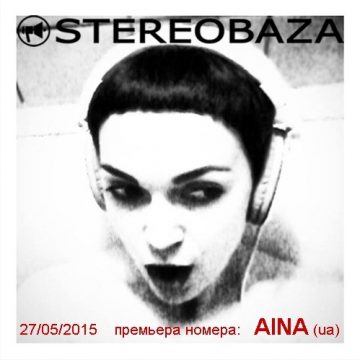 В STEREOBAZA #166 — премьера украинского дуэта AINA