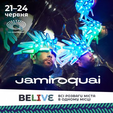 Фестиваль BELIVE: 21—24 июня в Киеве