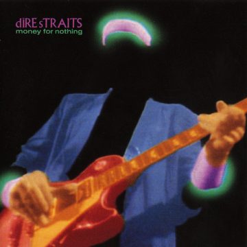Money for Nothing / Dire Straits